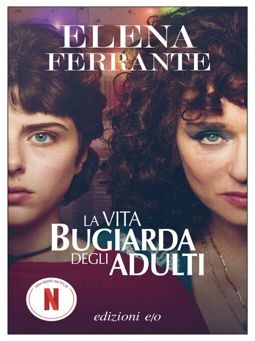 Title details for La vita bugiarda degli adulti by Elena Ferrante - Wait list